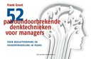 52 patroondoorbrekende denktechnieken voor managers / Druk 1