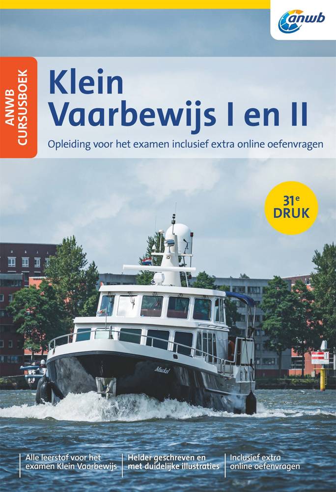 ANWB Cursusboek Klein Vaarbewijs I en II / Druk 31