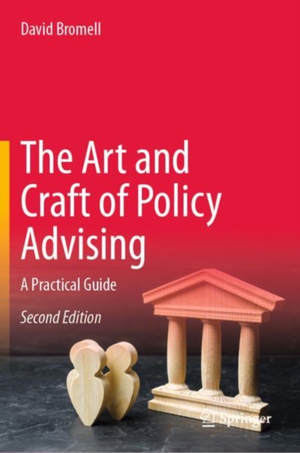 The Art and Craft of Policy Advising / 1st edition