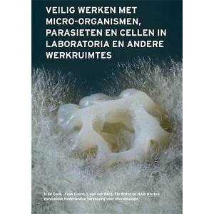 Veilig werken met micro-organismen, parasieten, en cellen