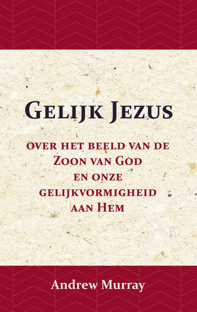 Gelijk Jezus / Druk 1