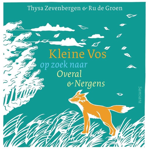 [9789492995070] Kleine Vos op zoek naar Overal en Nergens / Druk 1