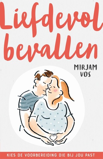 [9789492995131] Liefdevol bevallen / Druk 1