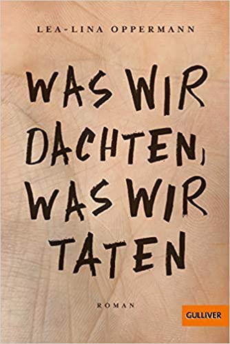 [9783407749635] Was wir dachten, was wir taten