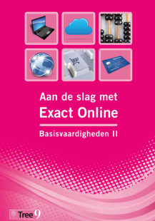 [9789083011288] Aan de slag met Exact Online - Basisvaardigheden II