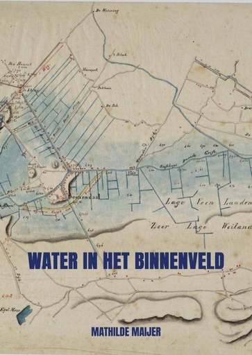 [9789464356786] Water in het Binnenveld / Druk 3