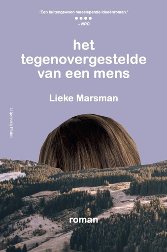 [9789493304130] Het tegenovergestelde van een mens / Druk 1