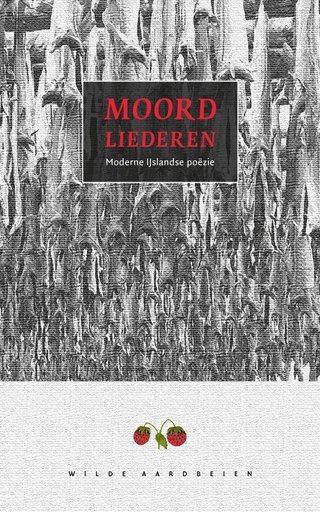 [9789076905235] MOORDLIEDEREN. MODERNE IJSLANDSE POEZIE / Druk 1